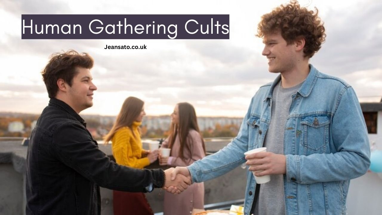 Human Gathering Cults