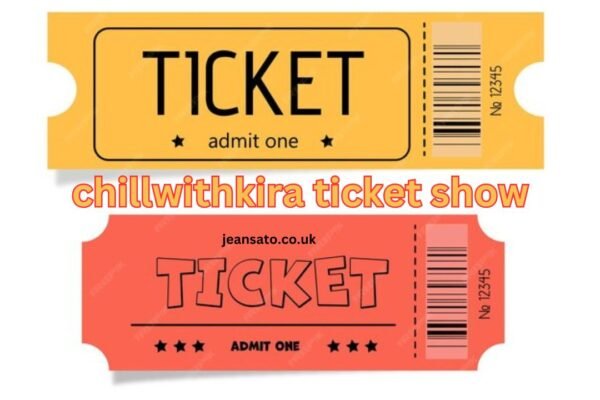 chillwithkira ticket show