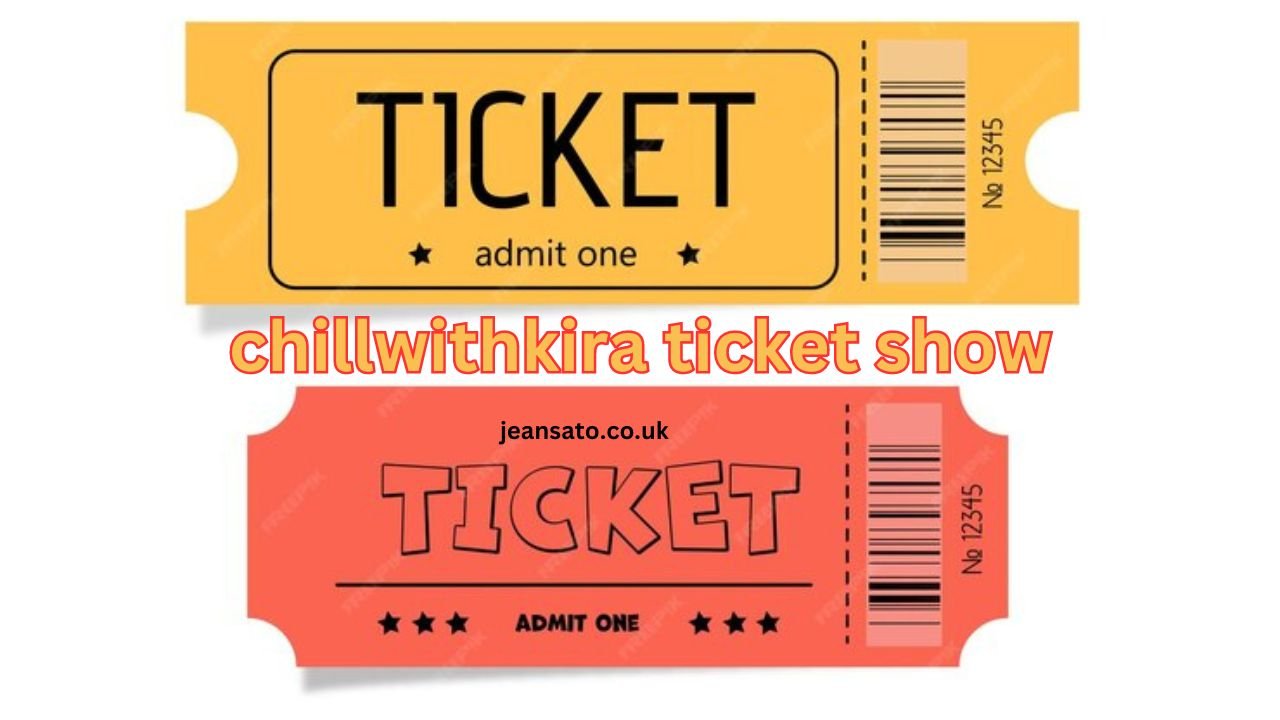 chillwithkira ticket show