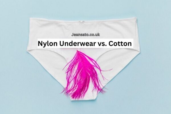 nylon underwear vs cotton